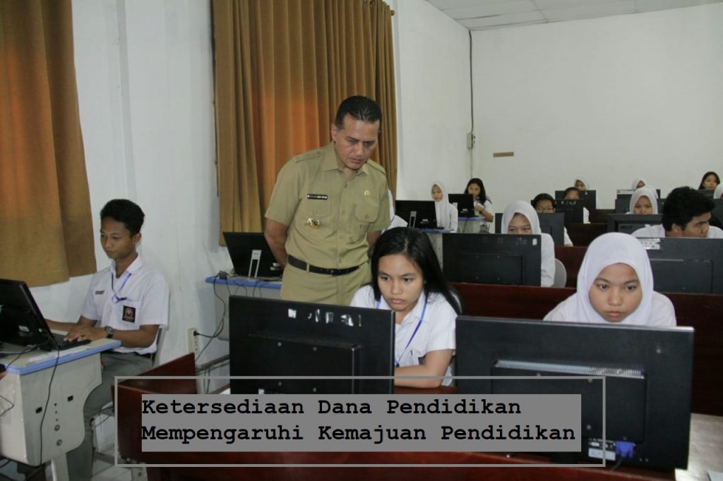 Ketersediaan Dana Pendidikan Mempengaruhi Kemajuan Pendidikan