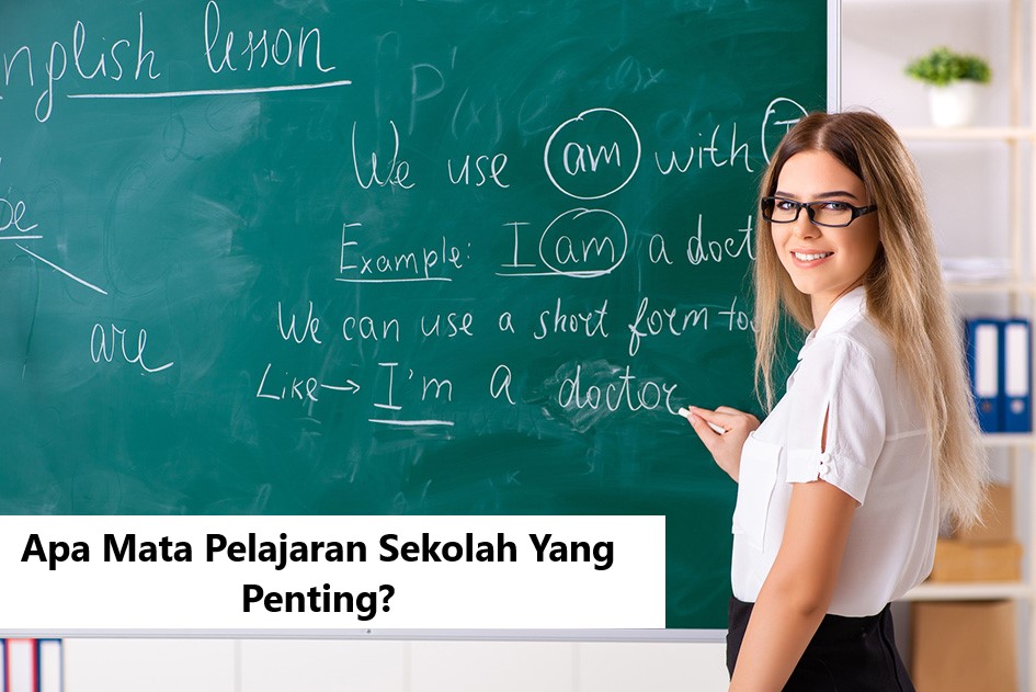 Apa Mata Pelajaran Sekolah Yang Penting?